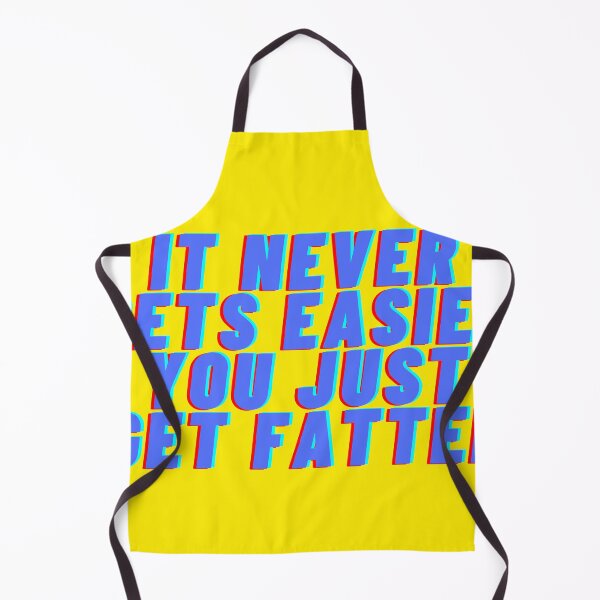 Item preview, ...you just get fatter designed and sold by thelastavo.