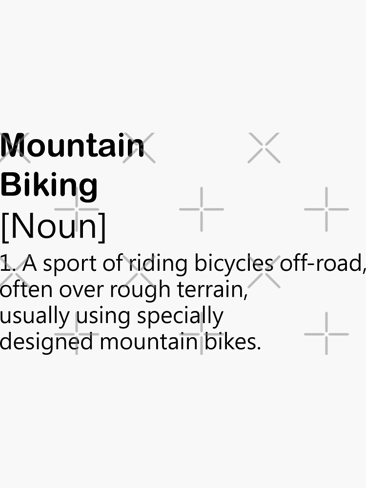 "Mountain Biking Definition " Sticker for Sale by Redbubble