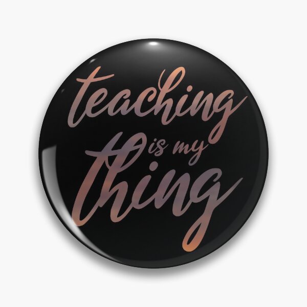 Item preview, Teaching is my thing designed and sold by artsomenautte.