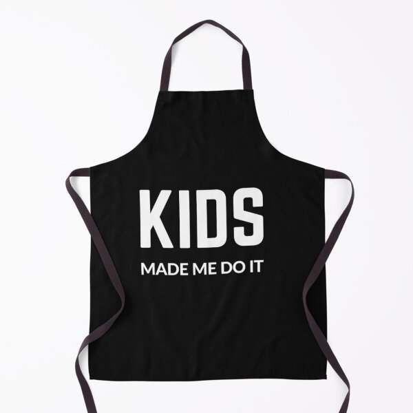 Item preview, get your act together "KIDS MADE ME DO IT" sarcastic quote  t shirt [P-Q 176B][872]  designed and sold by HIPNOTIZAR  CRAFTS.