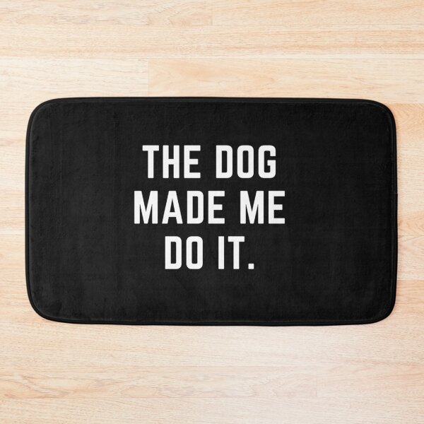 Item preview, Raising wild things "DOG MADE ME DO IT" sarcastic quote  t shirt [P-Q 178B][876]  designed and sold by HIPNOTIZAR  CRAFTS.