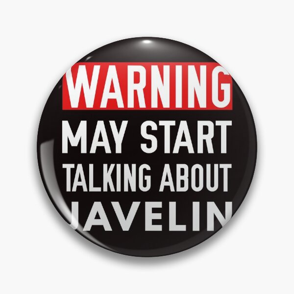 Item preview, Warning May Start Talking About Javelin, Funny Javelin Design, Javelin Quote, Javelin thrower designed and sold by Aerial Addicts.