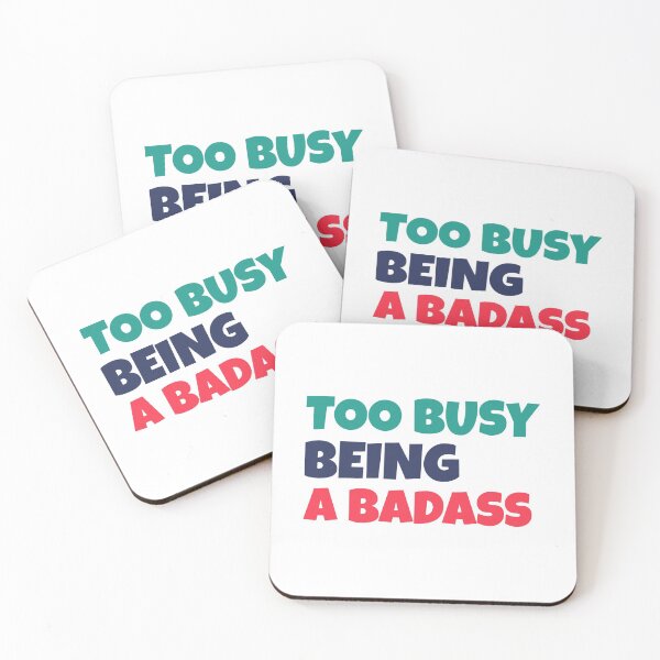 Item preview, Too Busy Being A Badass designed and sold by Wachi-A.