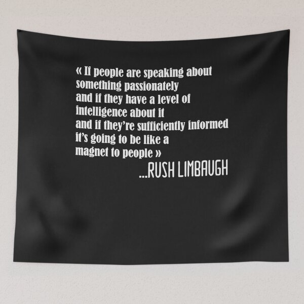 Item preview, Rush Limbaugh Quote  designed and sold by Lukifo-Glacier.
