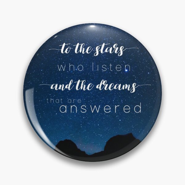 Item preview, To the stars who listen and the dreams that are answered - A Court of Mist and Fury designed and sold by Ranp.