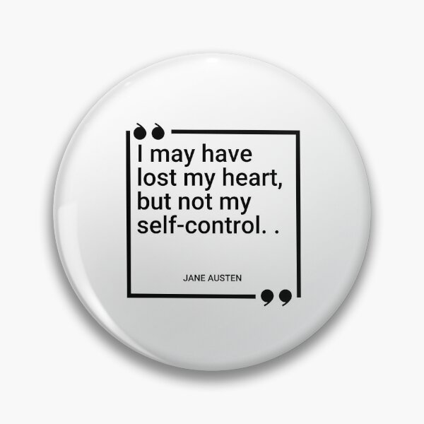 Item preview, Jane Austen - I may have lost my heart, but not my self-control.  designed and sold by SocraticQuotes.