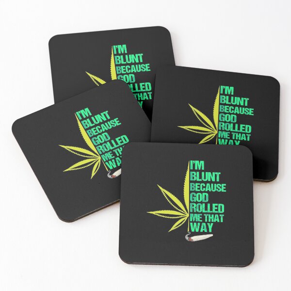 Item preview, I'm Blunt Because God Rolled Me That Way 420 Marijuana Weed designed and sold by JJDzignsShop.