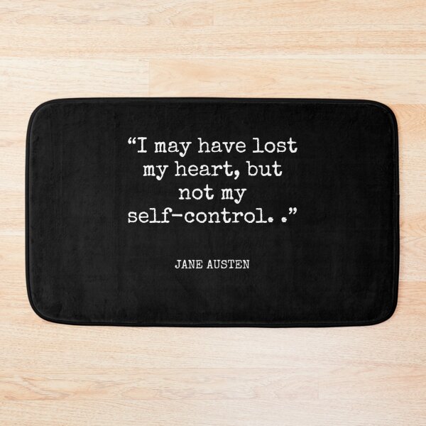 Item preview, Jane Austen - I may have lost my heart, but not my self-control.  designed and sold by SocraticQuotes.