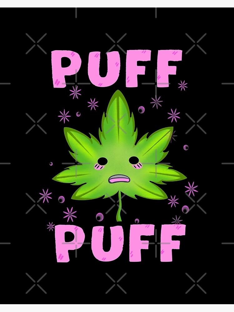 Puff Puff Pass, 420 Everyday. Cannabis Graphic by Eyashin0058 · Creative  Fabrica