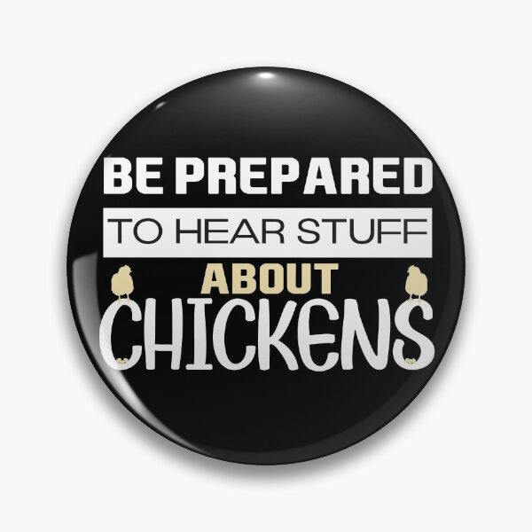 Item preview, Be Prepared to Hear Stuff About Chickens - Farming designed and sold by NSTeeDesign.