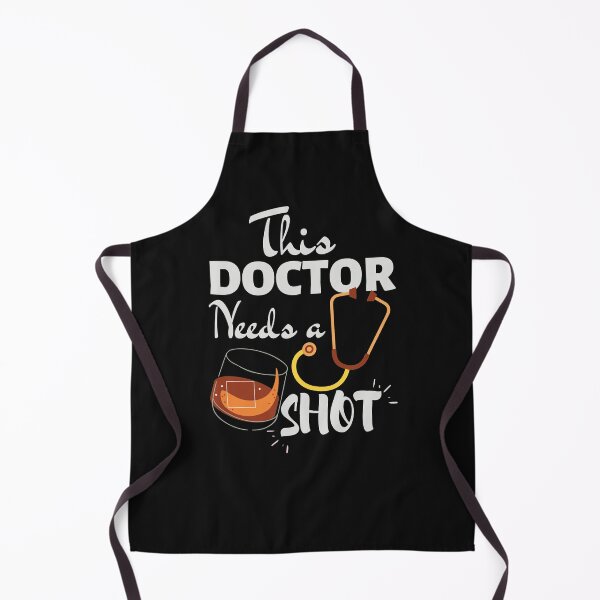 Item preview, This Doctor Needs a Shot of Alcohol- Funny Doctor Gift Ideas- white text designed and sold by EvaWolf.