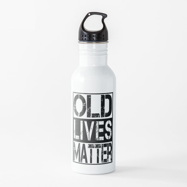 Old Lives Matter Birthday Gift For Men Dad Water Bottle