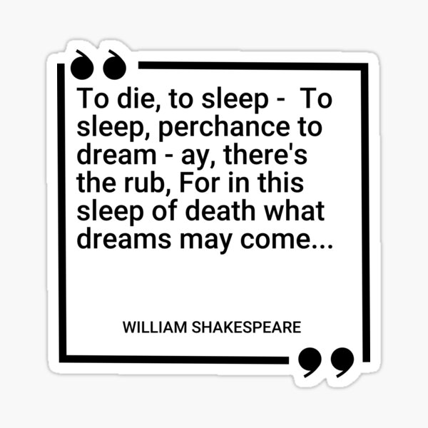 william-shakespeare-to-die-to-sleep-to-sleep-perchance-to-dream