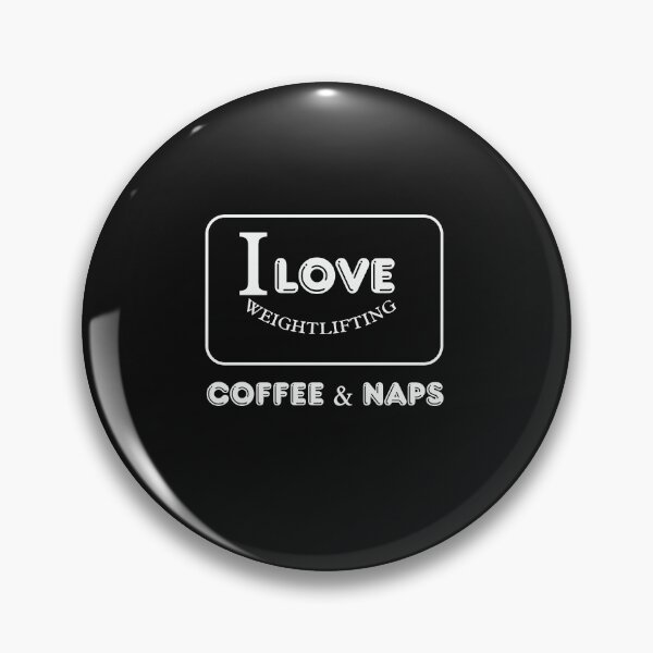 Artikelvorschau, Ich liebe Gewichtheben Kaffee und Nickerchen-Kaffee Wortspiele entworfen und verkauft von shivani21061993.