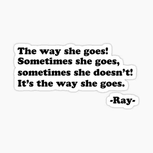 The way she goes Sticker