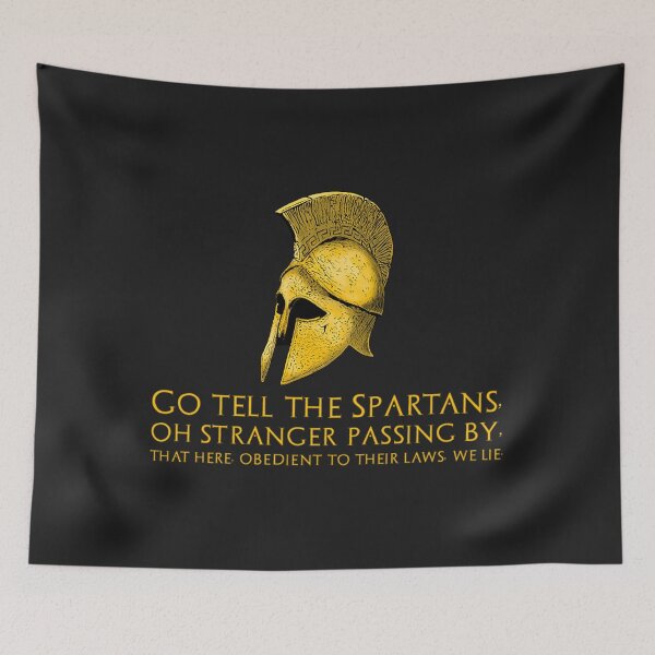 Item preview, ShirtGo tell the Spartans, oh stranger passing by, that here, obedient to their laws, we lie. - Epitaph of Simonides designed and sold by RushAvenu.