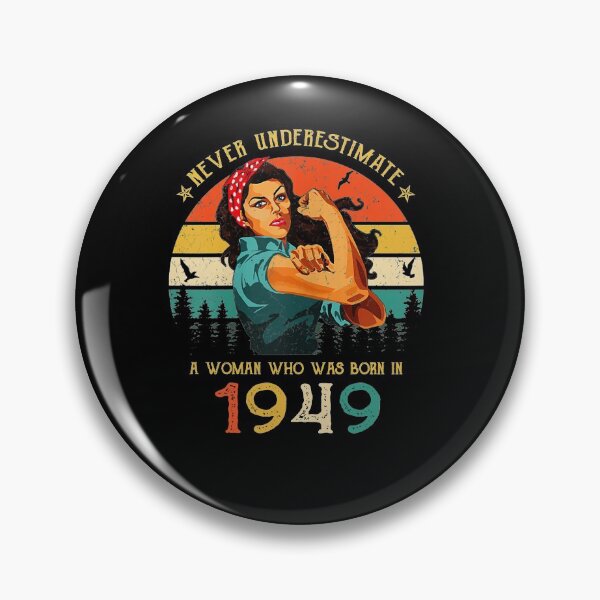 Item preview, Never underestimate a woman who was born in 1949 vintage designed and sold by mharlan0ue.