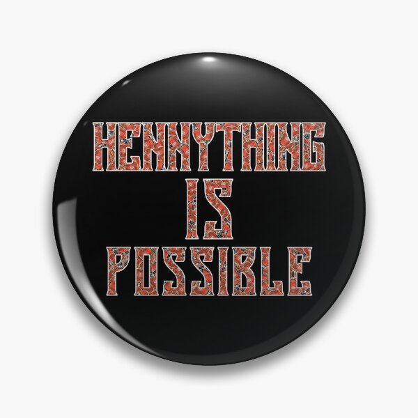 Item preview, Hennything is possible 2 designed and sold by 2Girls1Shirt.