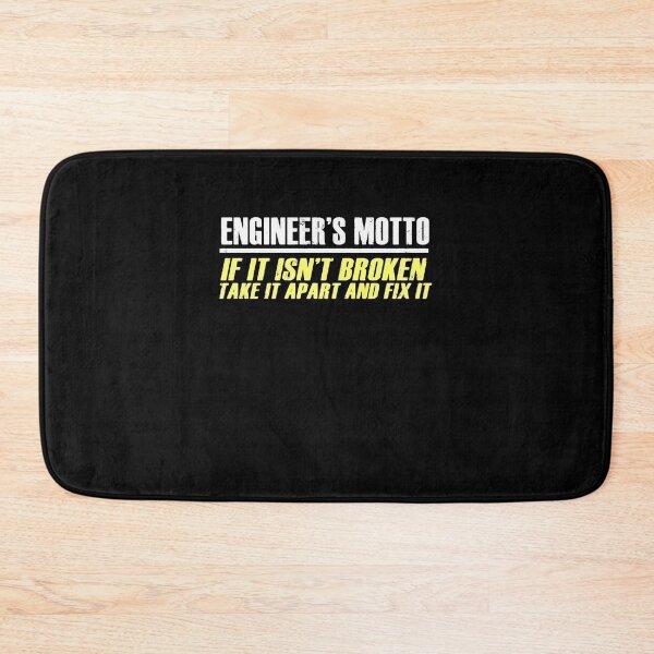 Item preview, Engineer s motto- if it isn t broken, take it apart and fix it designed and sold by BRANTCORPORA.
