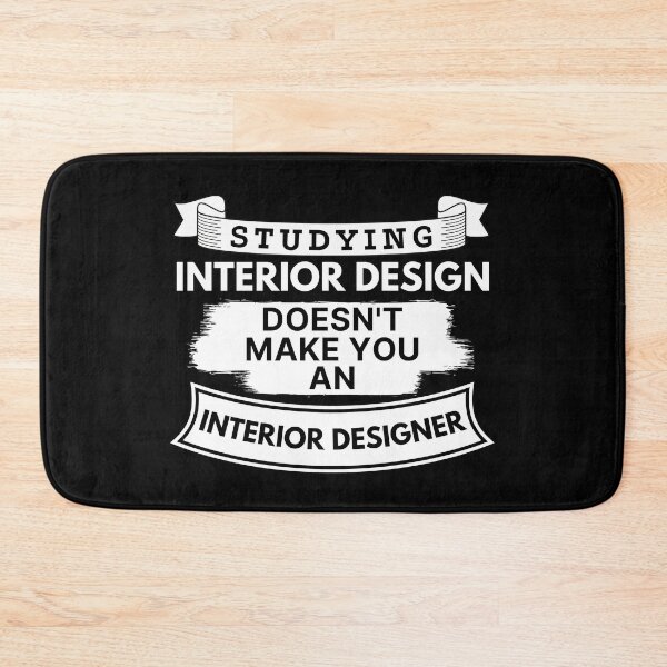 Item preview, Studying Interior Design Doesn't Make You an Interior Designer designed and sold by TakeOnWisdom.