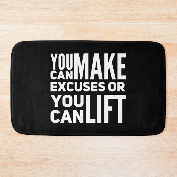 Item preview, You can make excuses or your can lift designed and sold by livetogether.