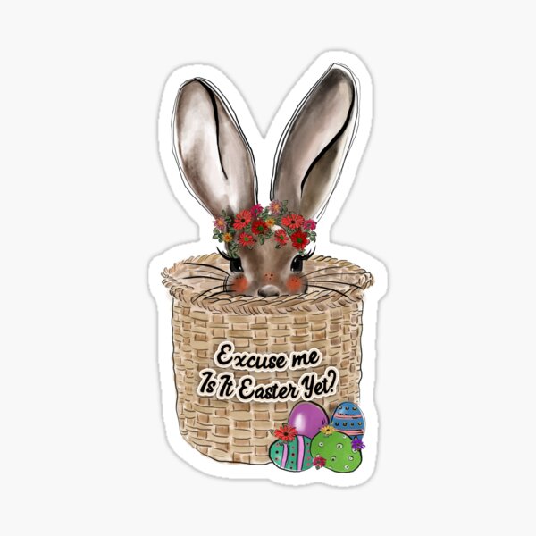Item preview, Excuse Me Is It Easter Yet? designed and sold by autlu.