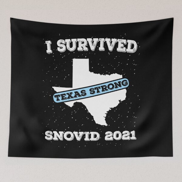 Item preview, I Survived SNOVID 2021 Texas Strong designed and sold by BELASKRI STORE.