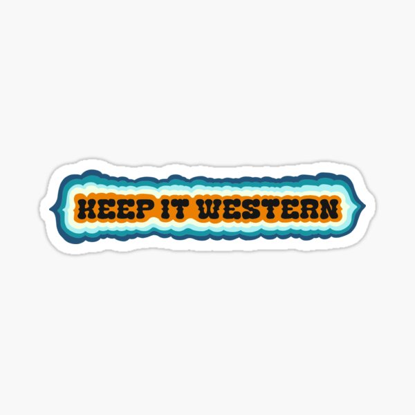 Keep it Western Sticker