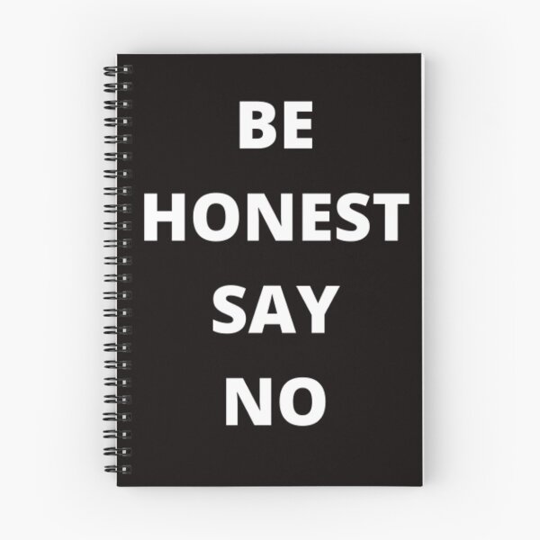 Item preview, BE HONEST SAY NO designed and sold by Sloganifi.