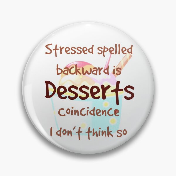 Item preview, Stressed Desserts designed and sold by designbyjodyb.