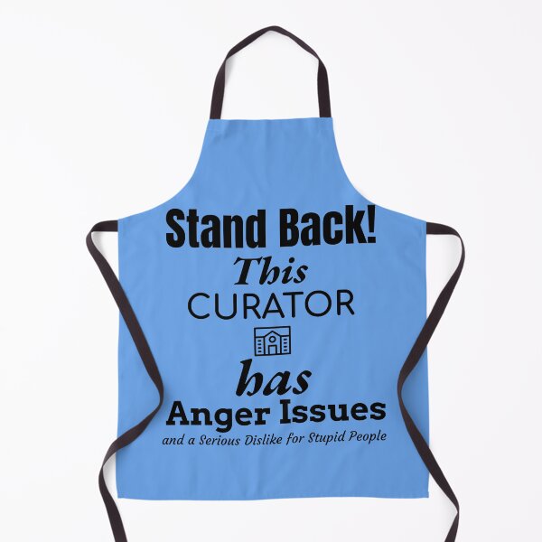 Item preview, Angry Curator designed and sold by Specialized Job Merchandise.