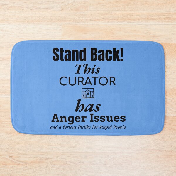 Item preview, Angry Curator designed and sold by Specialized Job Merchandise.