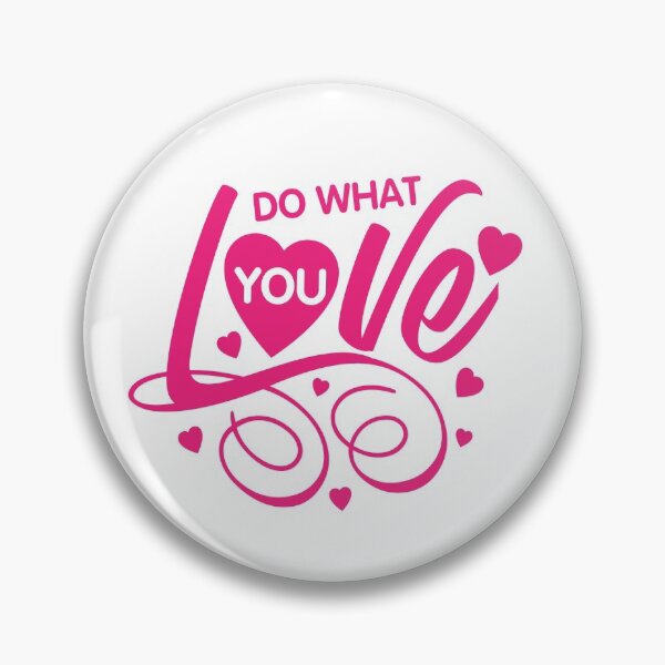 Item preview, do what you love designed and sold by MallsD.