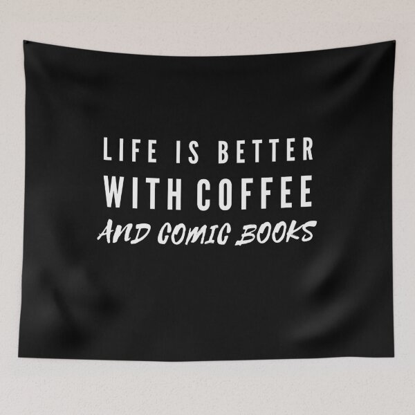 Item preview, Life Is Better With Coffee And Comic Books designed and sold by TeePartyHost.