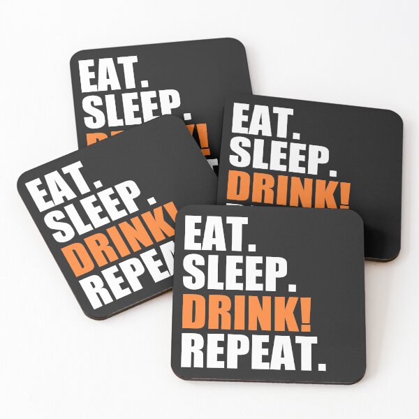 Item preview, Eat, sleep, drink, repeat designed and sold by Bojkiw.