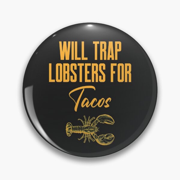 Item preview, Will Trap Lobsters For Tacos Fisherman Gift designed and sold by EricJP.
