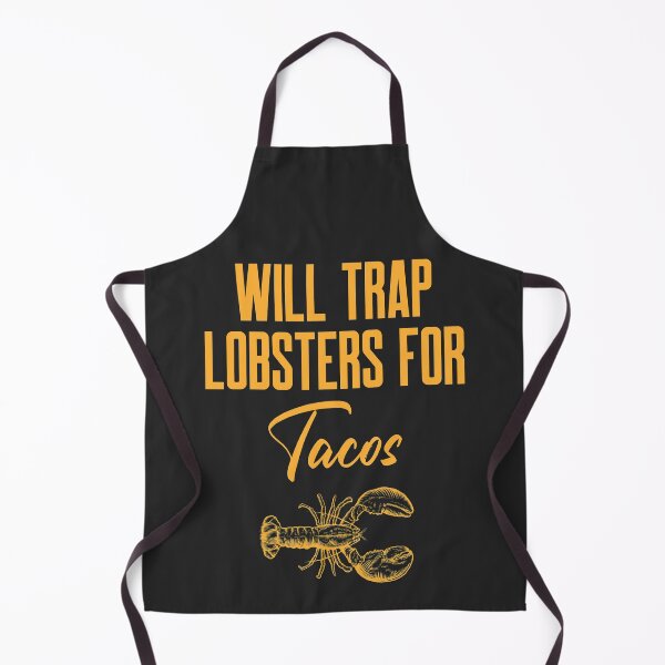 Item preview, Will Trap Lobsters For Tacos Fisherman Gift designed and sold by EricJP.