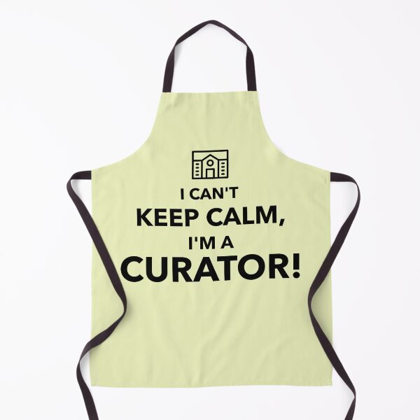 Item preview, I Can't Keep Calm I'm a Curator designed and sold by Specialized Job Merchandise.
