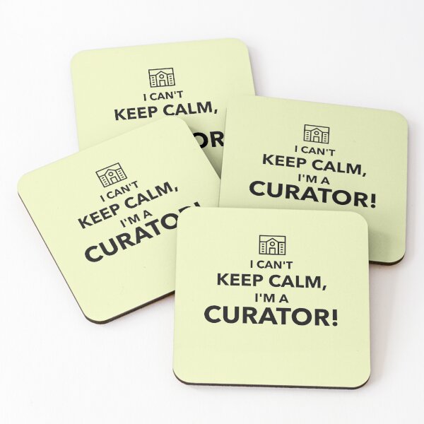 Item preview, I Can't Keep Calm I'm a Curator designed and sold by Specialized Job Merchandise.