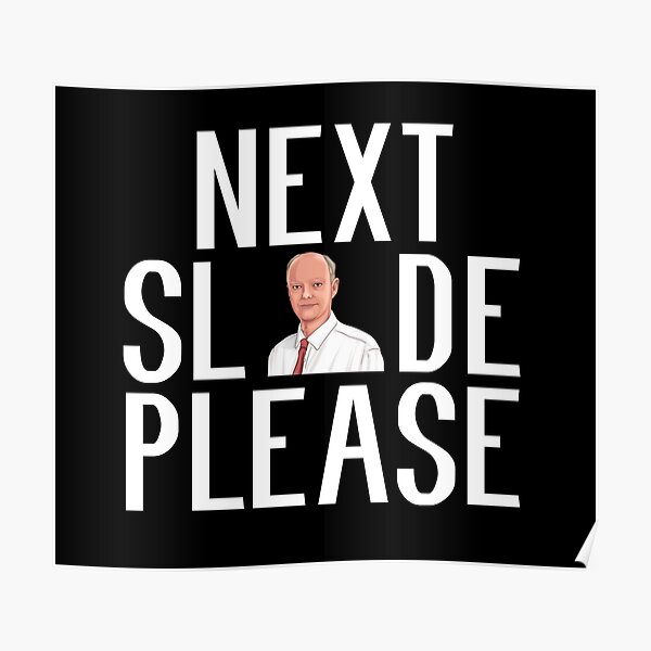 "next slide please chris whitty white text" Poster by wiggy38 Redbubble