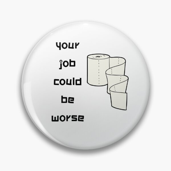 Item preview, your job could be worse designed and sold by momilon.