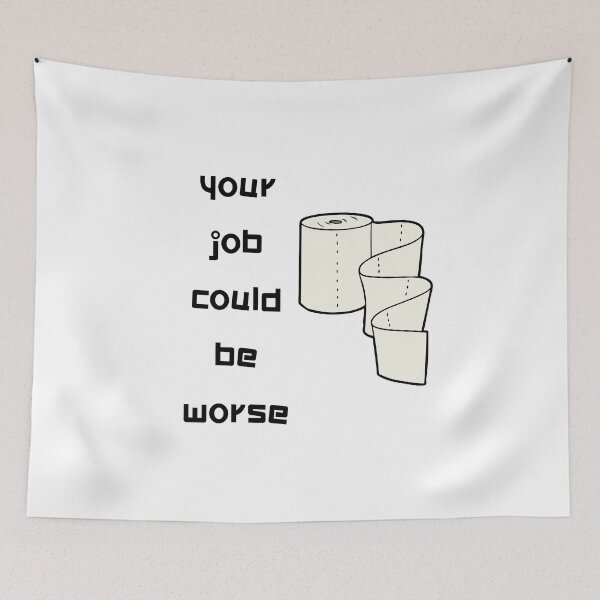 Item preview, your job could be worse designed and sold by momilon.
