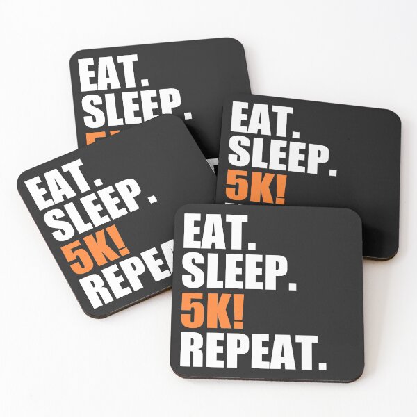 Item preview, Eat, sleep, 5k, repeat designed and sold by Bojkiw.