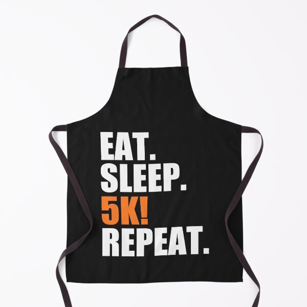 Item preview, Eat, sleep, 5k, repeat designed and sold by Bojkiw.