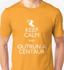 Keep Calm and Outrun a Centaur Unisex T-Shirt