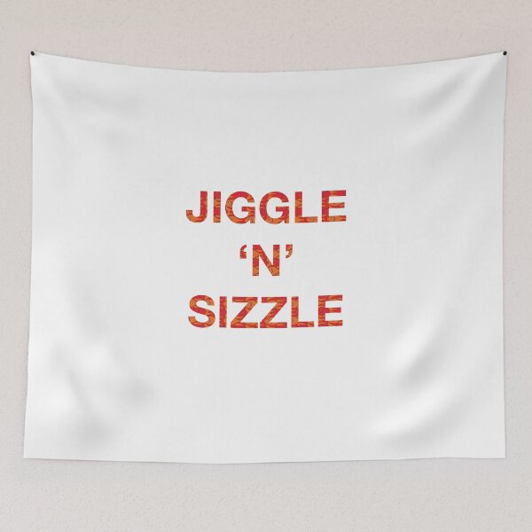 Item preview, JIGGLE 'N' SIZZLE designed and sold by SprayandPray69.