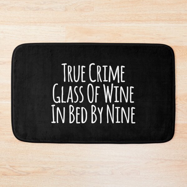 Item preview, True Crime Glass Of Wine In Bed By Nine designed and sold by ambaart.