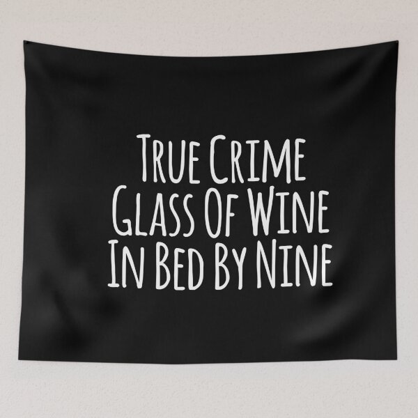 Item preview, True Crime Glass Of Wine In Bed By Nine designed and sold by ambaart.
