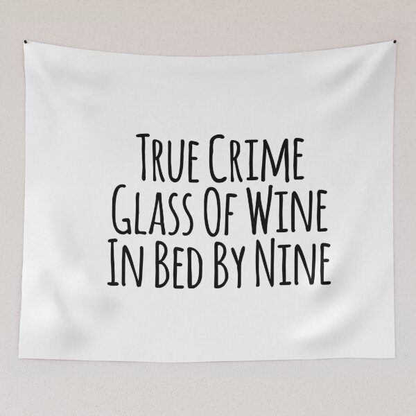 Item preview, True Crime Glass Of Wine In Bed By Nine designed and sold by ambaart.