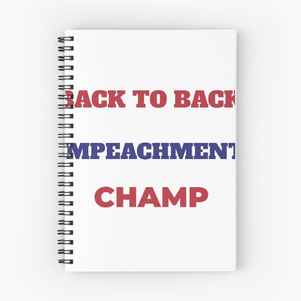 Item preview, Back to back Impeachment Champion designed and sold by Sam Artist.